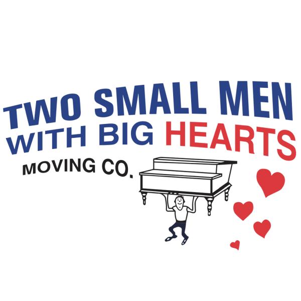 Two Small Men With Big Hearts Moving Company