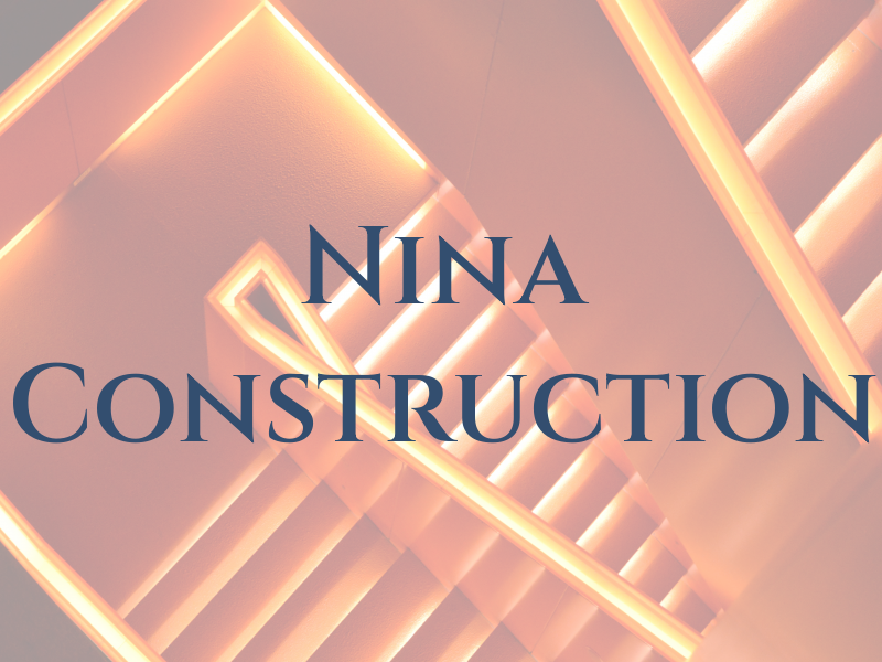Nina Construction