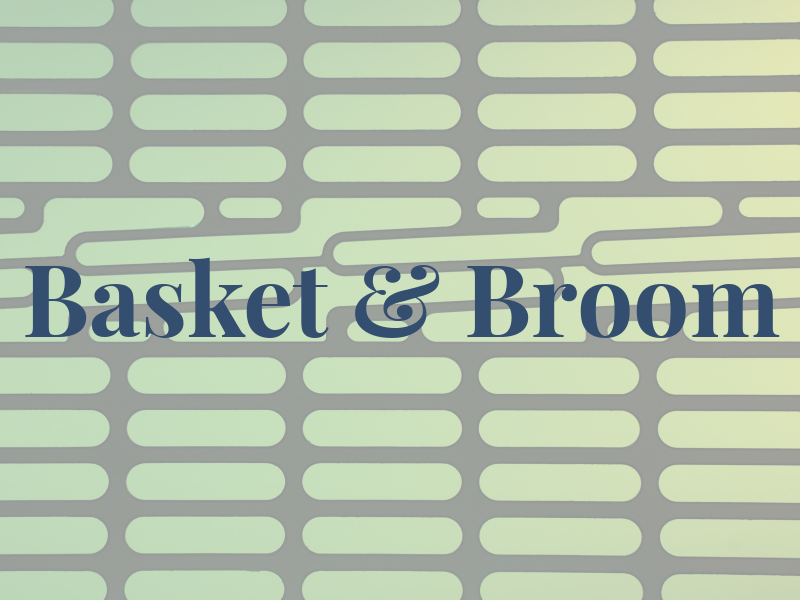 Basket & Broom