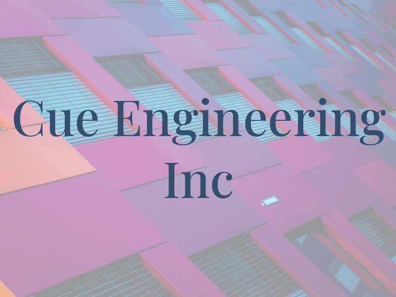 Cue Engineering Inc