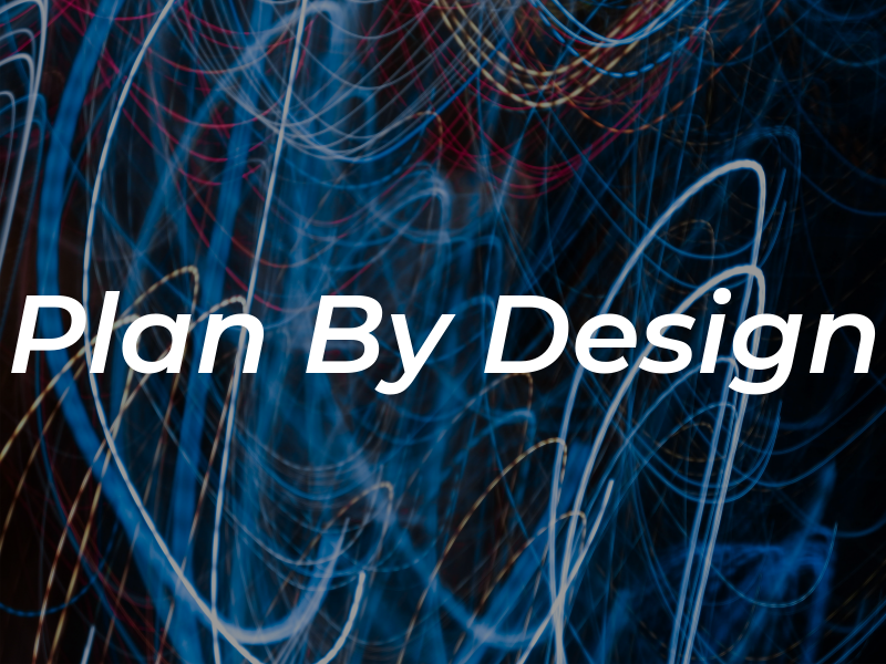 Plan By Design