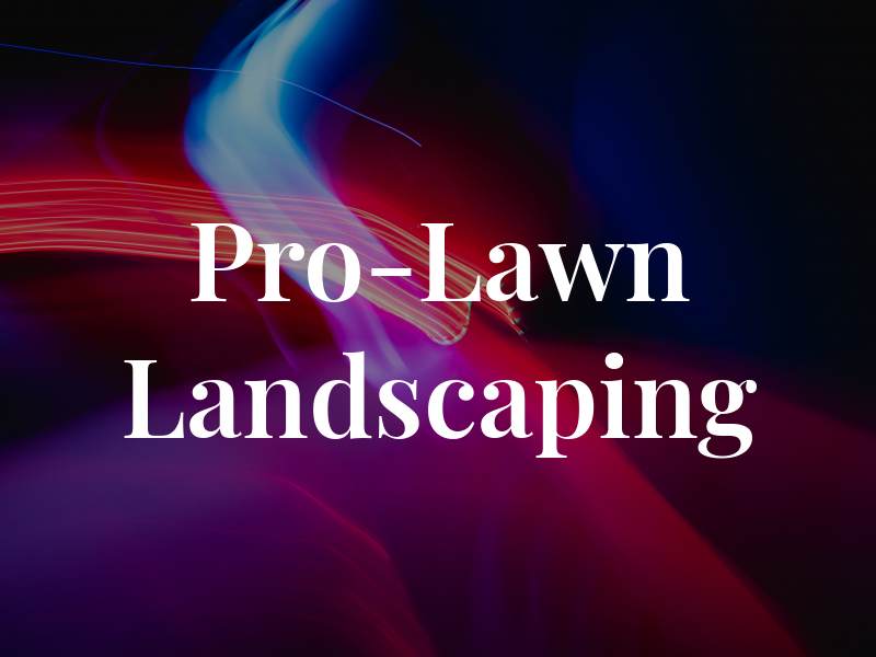 Pro-Lawn Landscaping