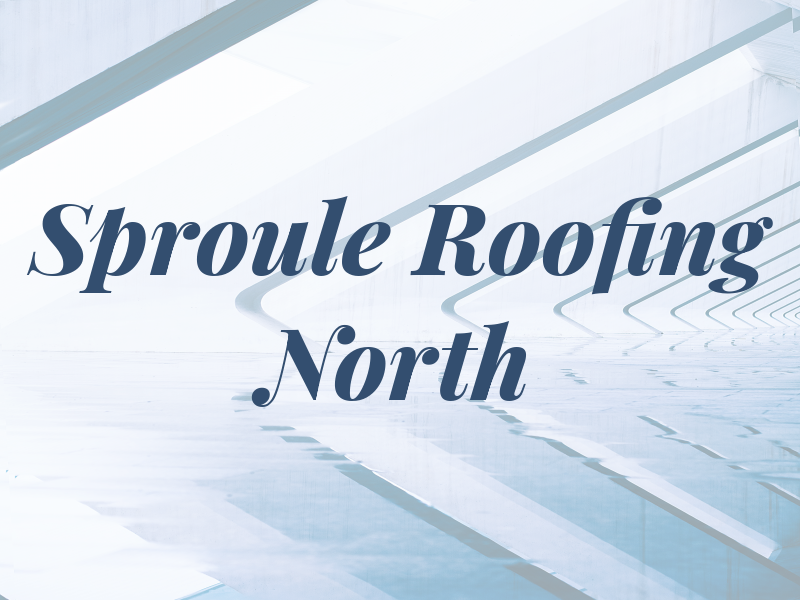 Sproule Roofing North
