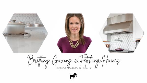Fetching Homes With Brittany Goving @ Remax Hallmark Realty Group