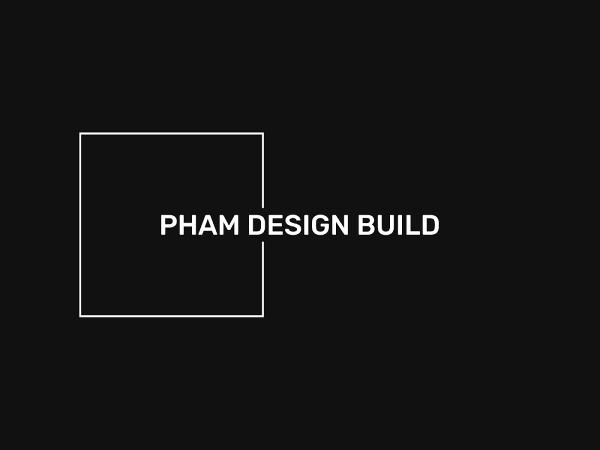 Pham Design Build