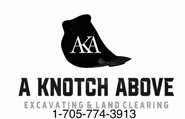 A Knotch Above Excavating & Land Clearing