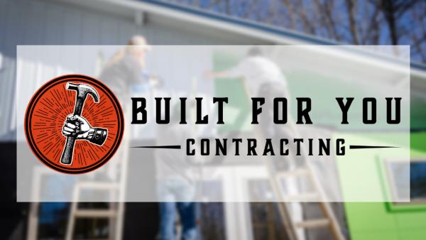 Built For You Contracting