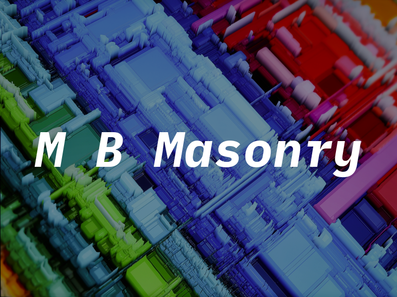 M B Masonry