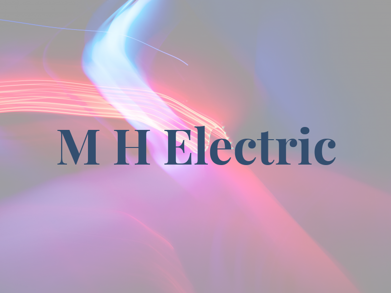 M H Electric