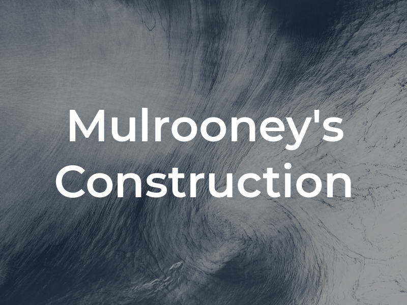 Mulrooney's Construction