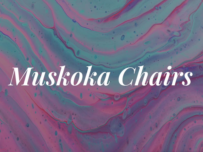 Muskoka Chairs