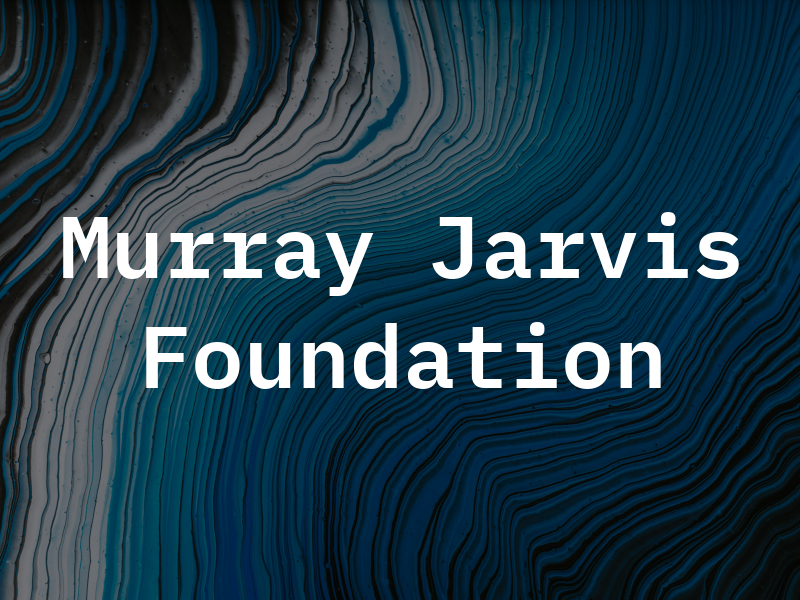 Murray G Jarvis Foundation Ltd