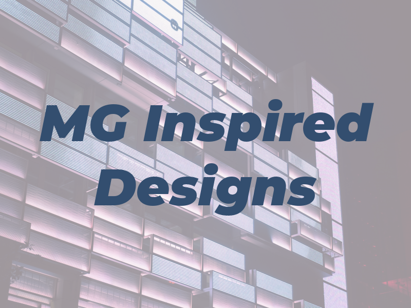 MG Inspired Designs