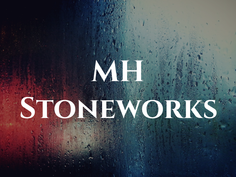 MH Stoneworks