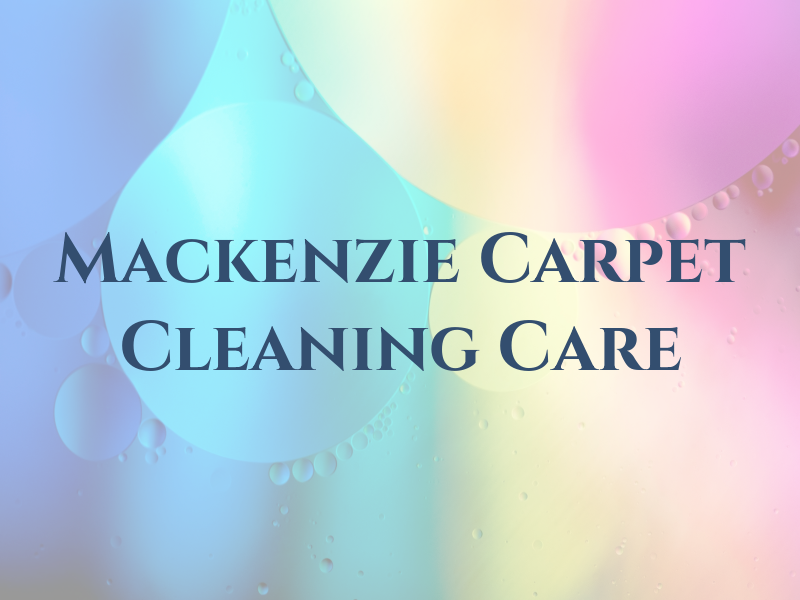 Mackenzie Carpet Cleaning Care