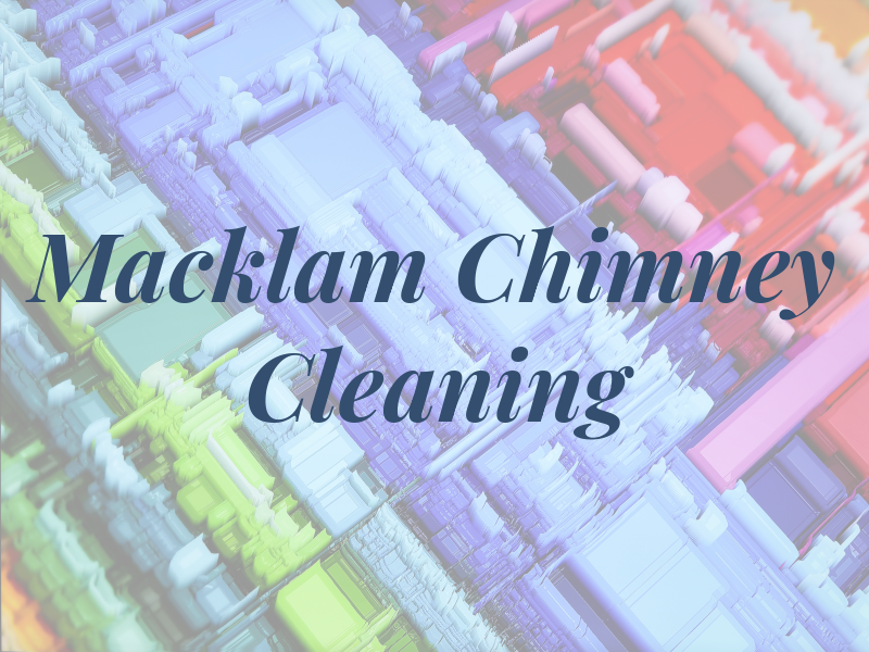Macklam Chimney Cleaning