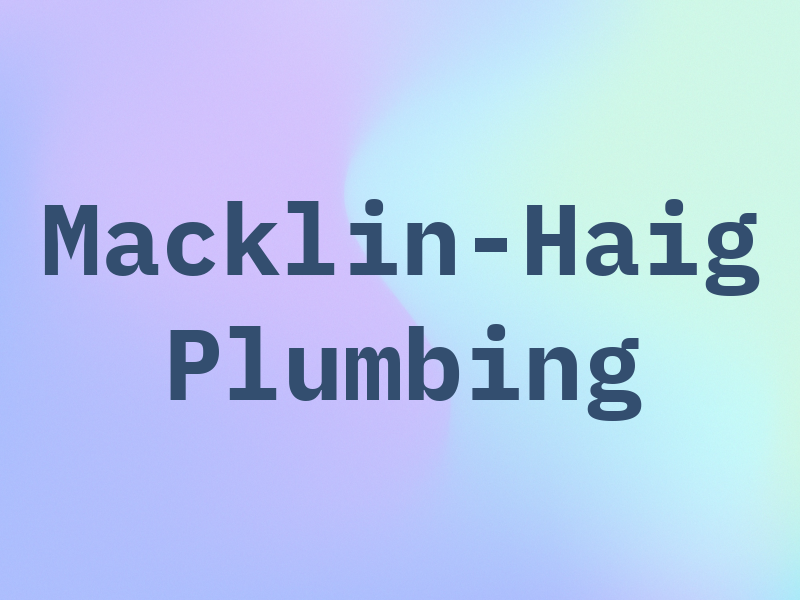 Macklin-Haig Plumbing