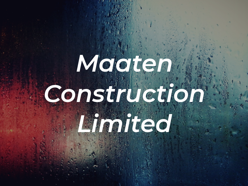 Maaten Construction Limited