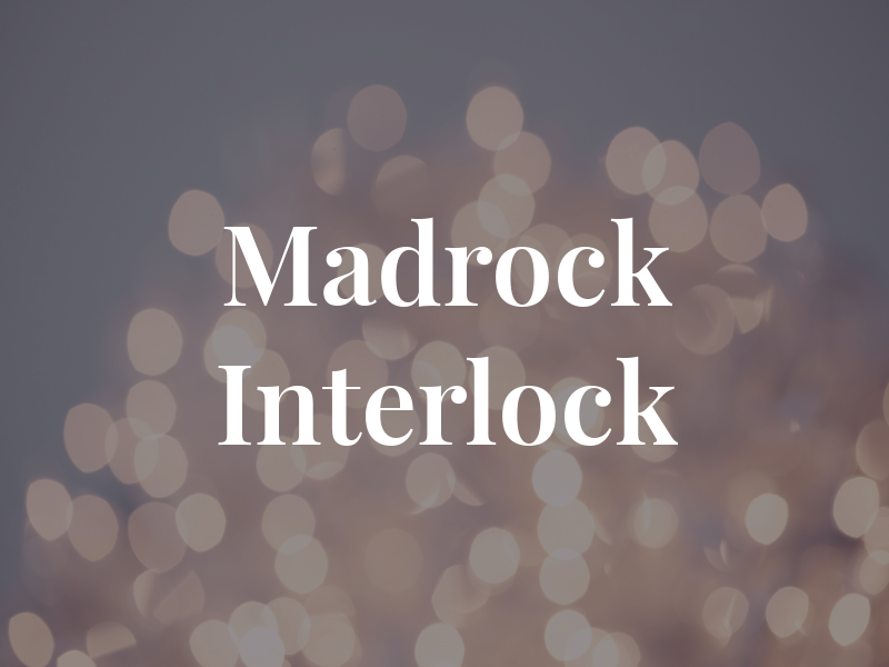 Madrock Interlock