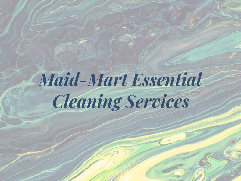 Maid-Mart Essential Cleaning Services
