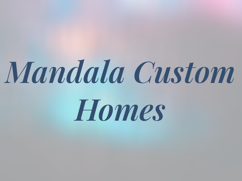 Mandala Custom Homes