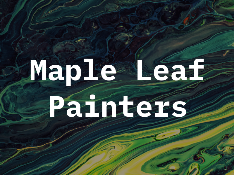 Maple Leaf Painters Inc