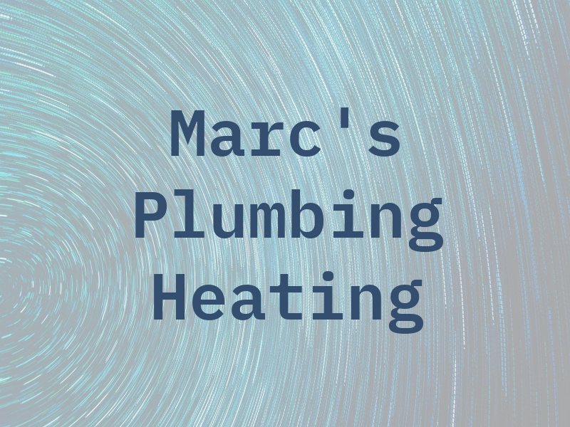 Marc's Plumbing and Heating