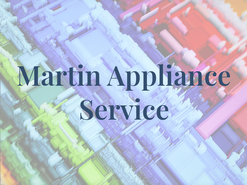 Martin Appliance Service