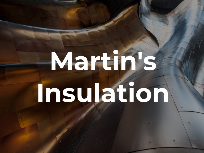 Martin's Insulation