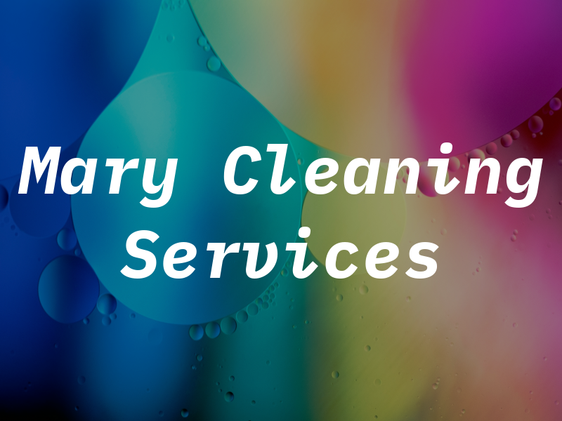 Mary Cleaning Services