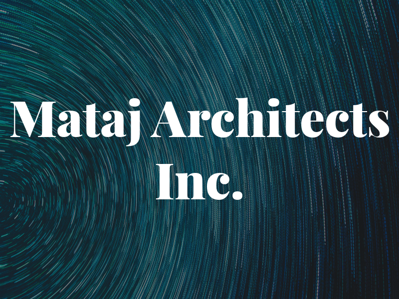Mataj Architects Inc.