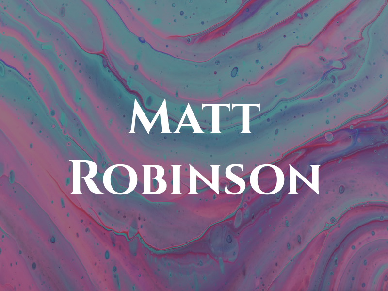 Matt Robinson