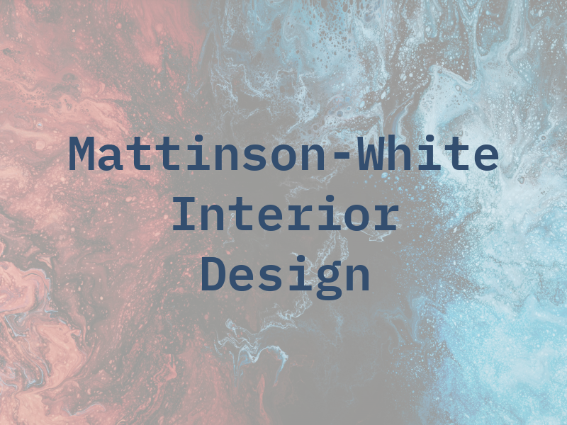 Mattinson-White Interior Design Ltd
