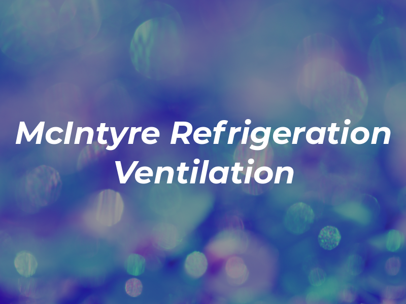 McIntyre Refrigeration & Ventilation Co Ltd
