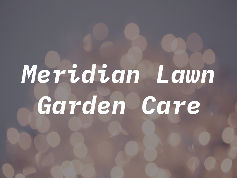 Meridian Lawn & Garden Care