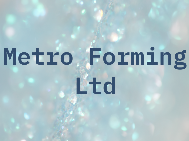 Metro Forming Ltd