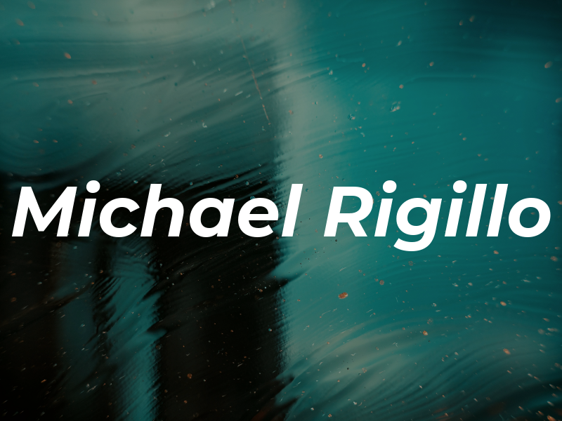 Michael Rigillo