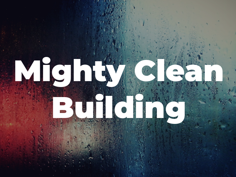 Mighty Clean Building Svc