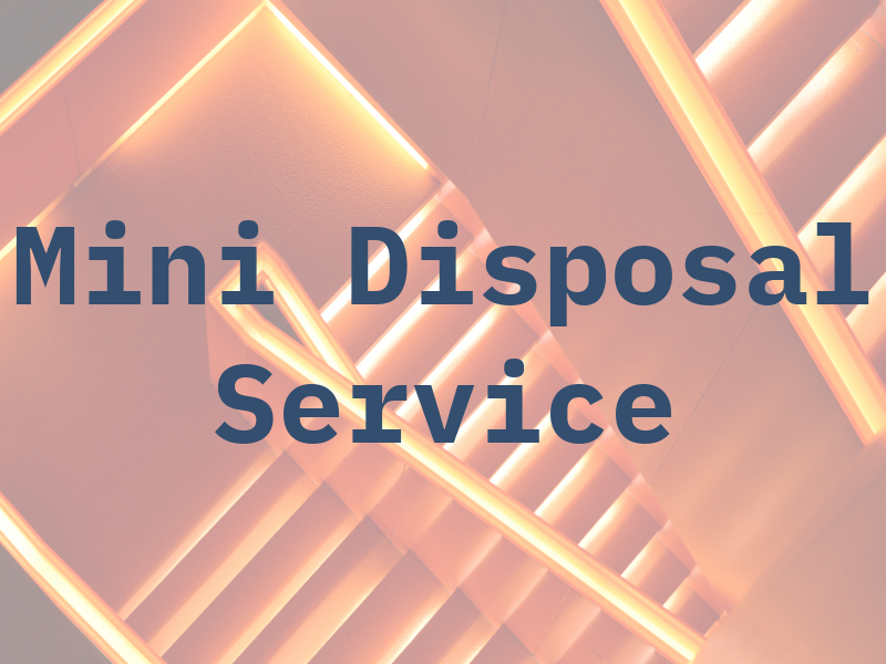 Mini Disposal Service