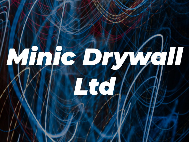 Minic Drywall Ltd