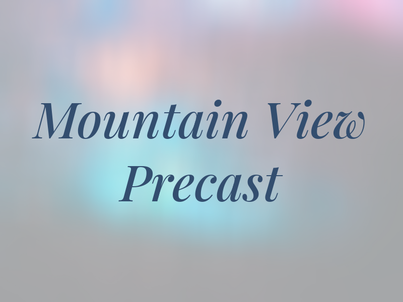 Mountain View Precast