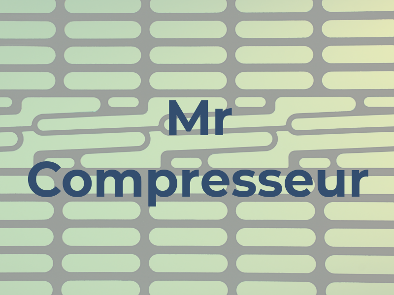 Mr Compresseur