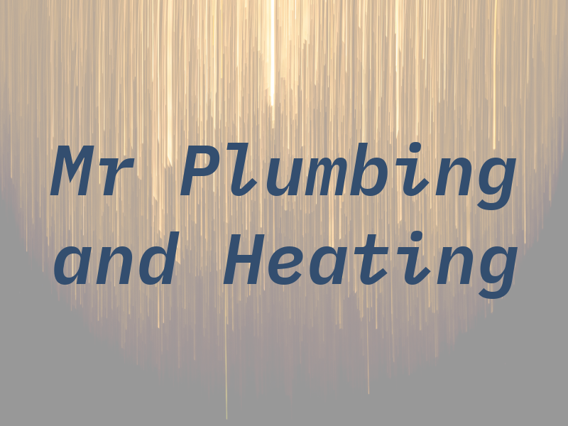 Mr Plumbing and Heating