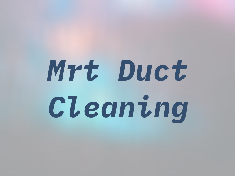 Mrt Duct Cleaning