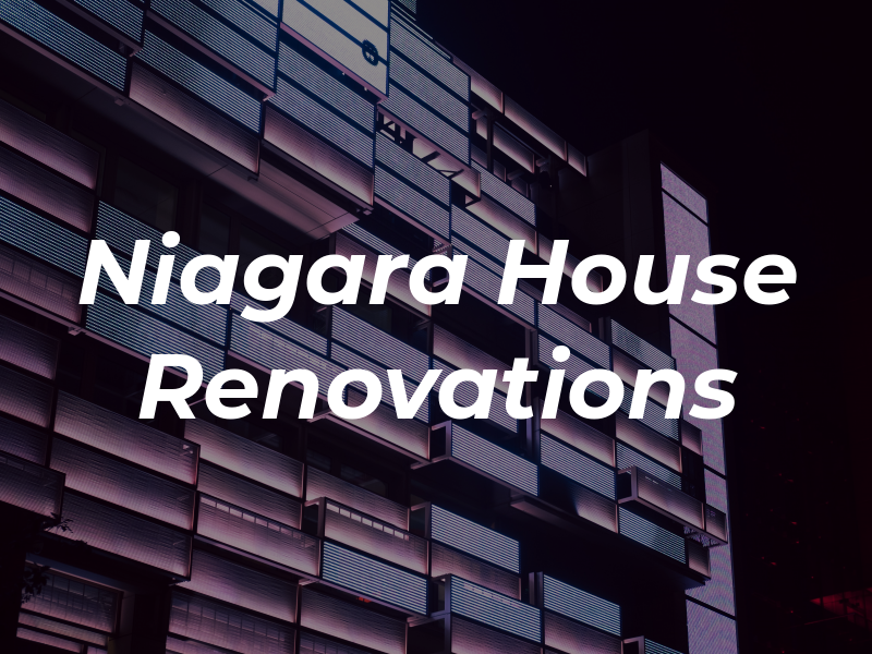 Niagara House Renovations