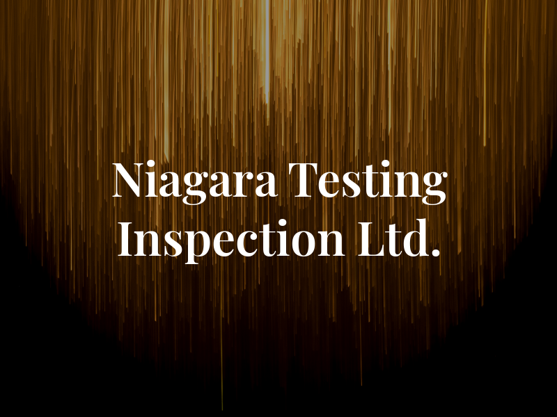 Niagara Testing & Inspection Ltd.