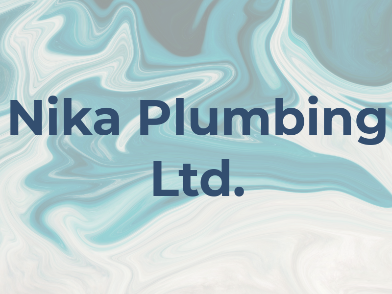 Nika Plumbing Ltd.