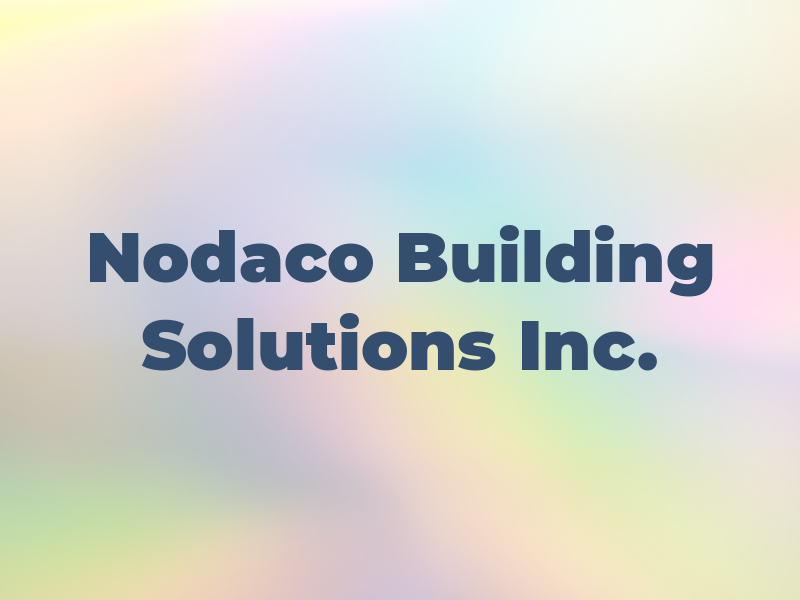 Nodaco Building Solutions Inc.