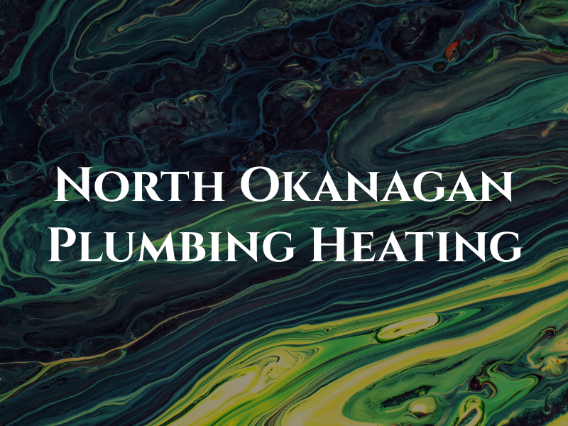 North Okanagan Plumbing & Heating Ltd