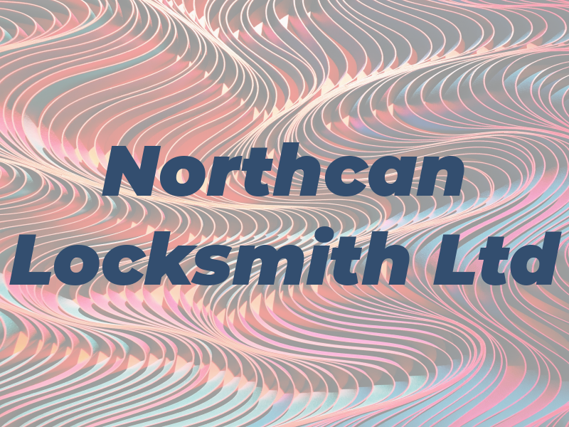 Northcan Locksmith Ltd